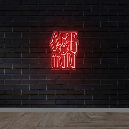 ARE YOU INN - Premium Neon Artwork