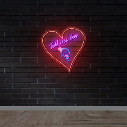 Todd was Here - Premium Neon Artwork