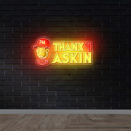 THANX 4 ASKIN - Premium Neon Artwork