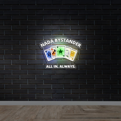 NADA BYSTANDER - Premium Neon Artwork