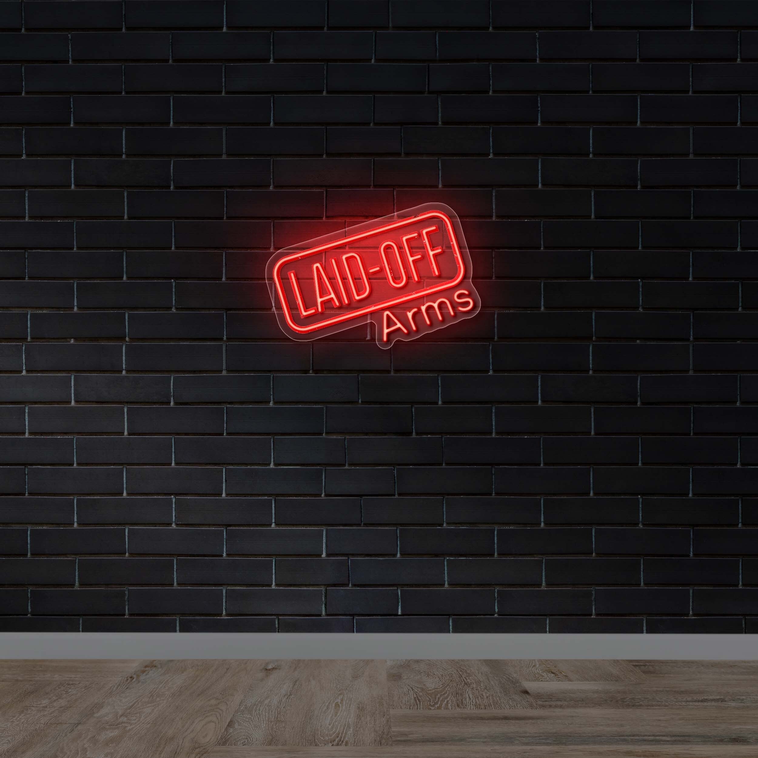 LAID-OFF Arms - Premium Neon Artwork