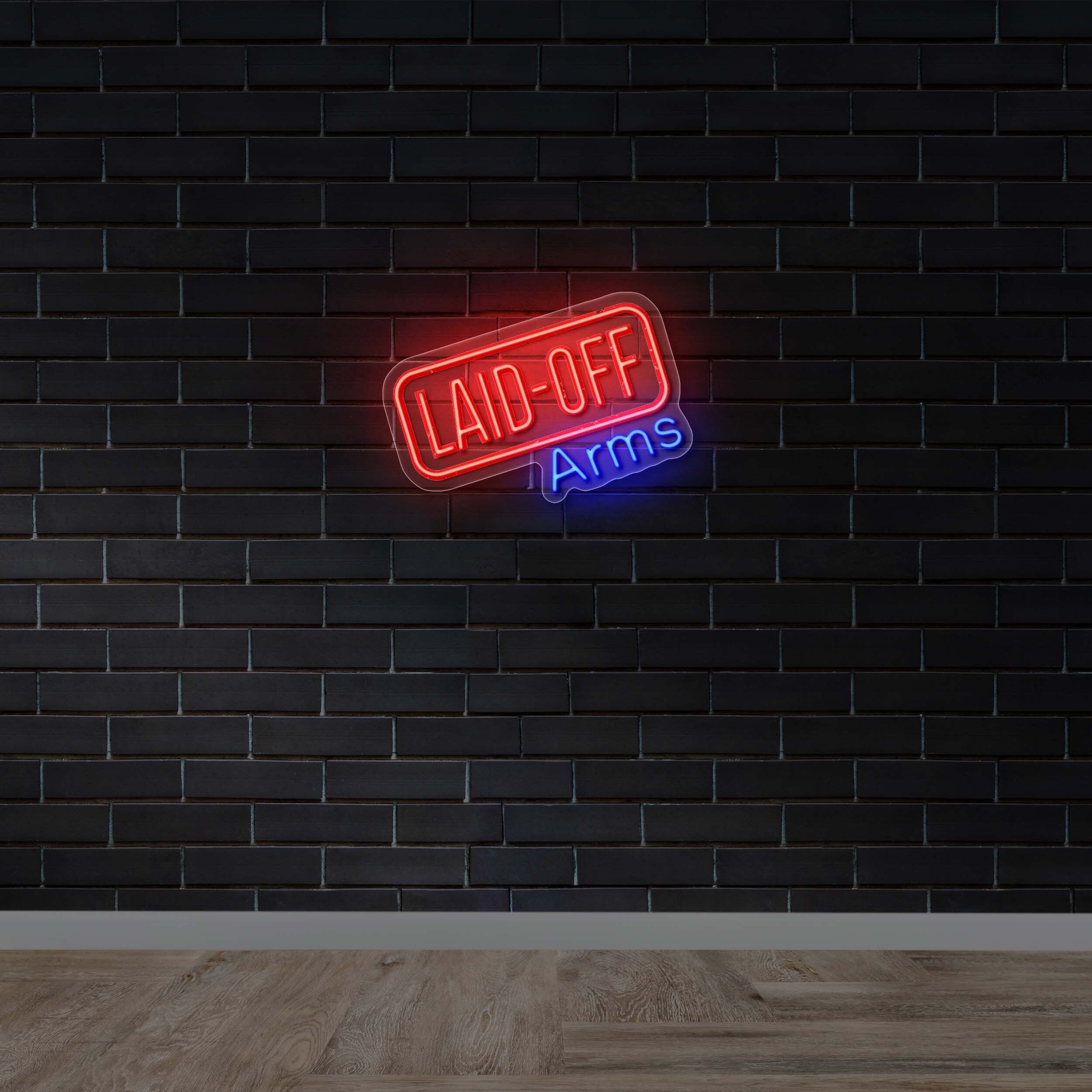 LAID-OFF Arms - Premium Neon Artwork