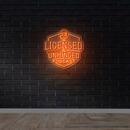 Licensed & Unhinged Podcast - Premium Neon Artwork