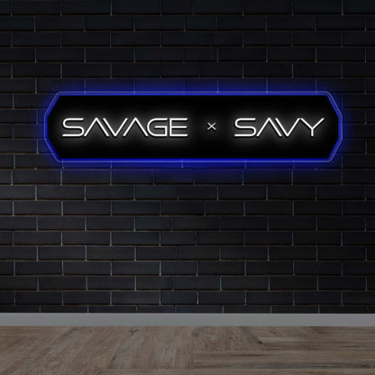 SAVAGE + SAVY - Premium Neon Artwork