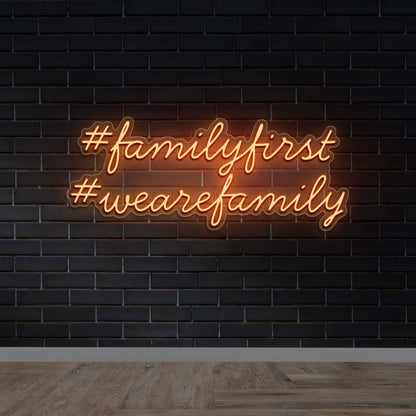#Family First - Premium Neon Artwork