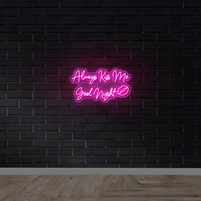 Always kiss me good night 💋 - Premium Neon Artwork