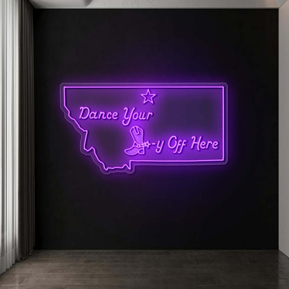 Dance Your Booty Off Here | 2nd Version - Premium Neon Artwork