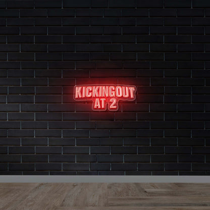 KICKINGOUT AT 2 - Premium Neon Artwork