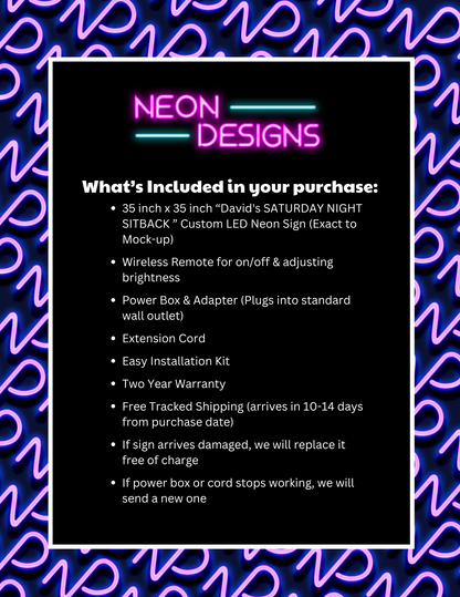 David's SATURDAY NIGHT SITBACK - Premium Neon Artwork