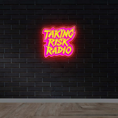 Taking Risk Radio - Premium Neon Artwork