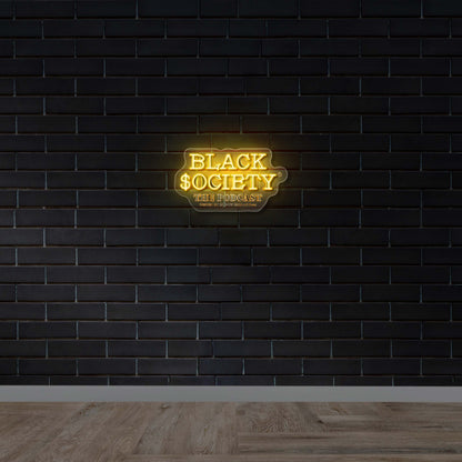 BLACK $OCIETY THE PODCAST - Premium Neon Artwork