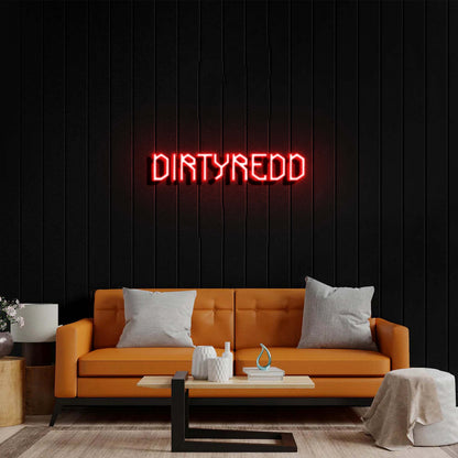 DIRTYREDD - Premium Neon Artwork