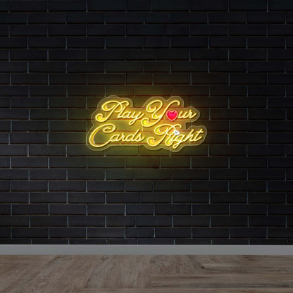 Play Your Cards Right text only - Premium Neon Artwork