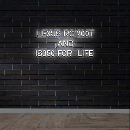 Lexus RC 200t and is350 for life - Premium Neon Artwork