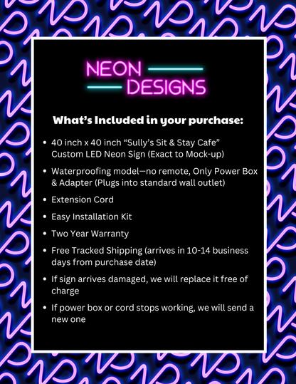 Sully’s Sit & Stay Cafe - Premium Neon Artwork