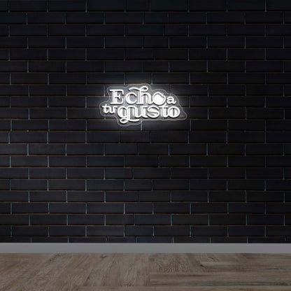 Echo a tu Gusto - Premium Neon Artwork