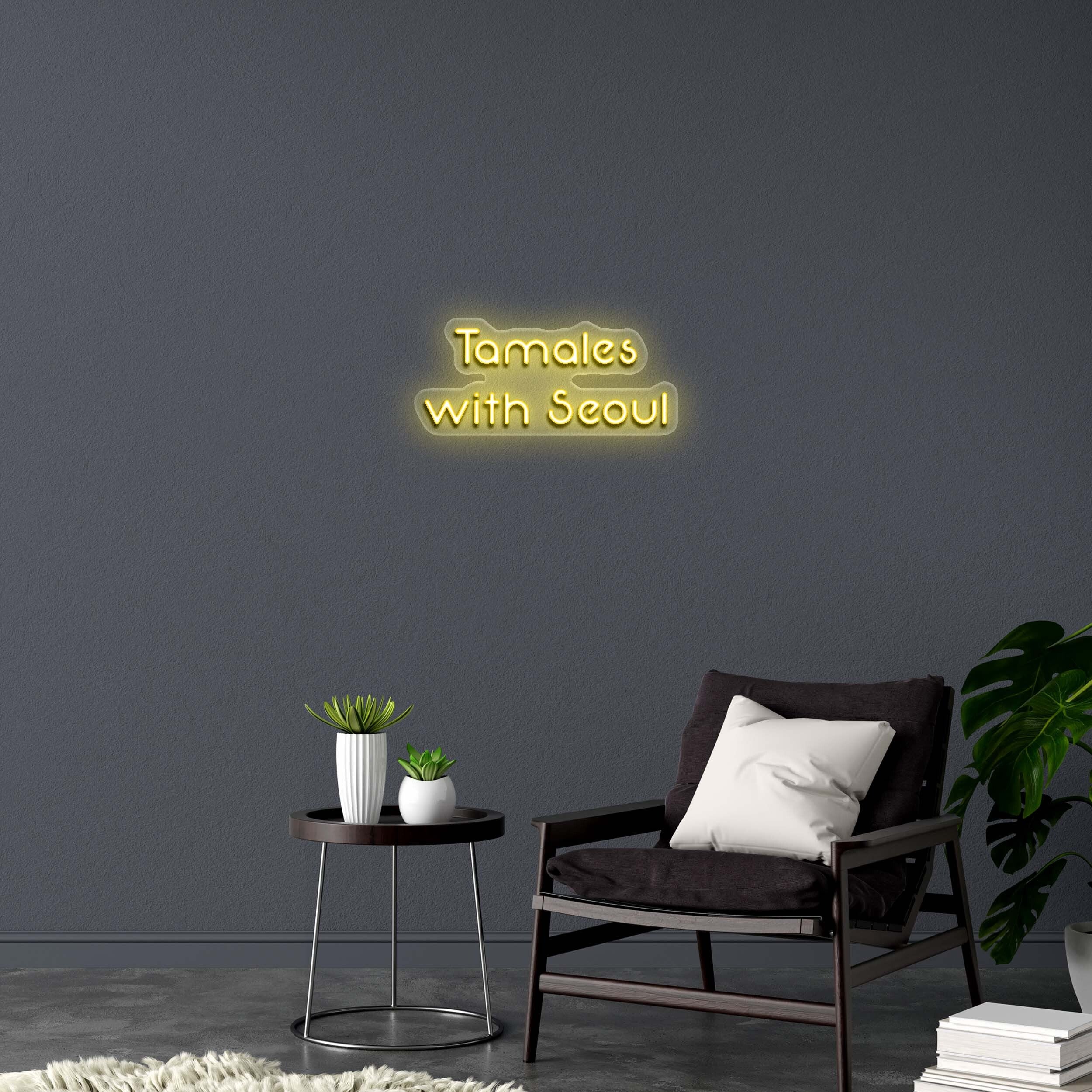 Tamales with Seoul (2 Lines) - Premium Neon Artwork