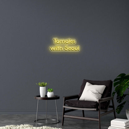 Tamales with Seoul (2 Lines) - Premium Neon Artwork