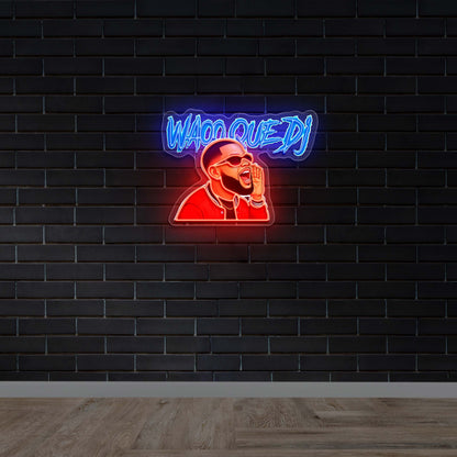 WAOO QUE DJ - Premium Neon Artwork