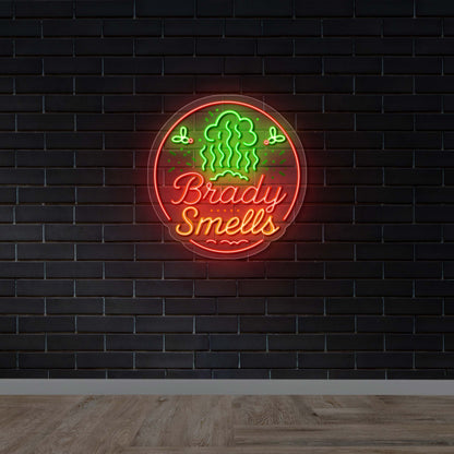 BRADY SMELLS - Premium Neon Artwork