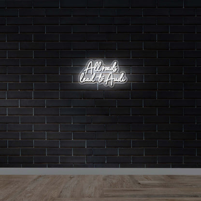 All roads lead to Audi - Premium Neon Artwork