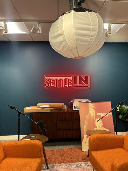 Settle In - Premium Neon Artwork