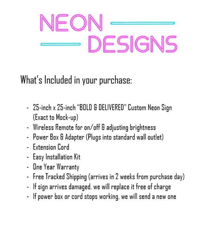 BOLD & DELIVERED - Premium Neon Artwork