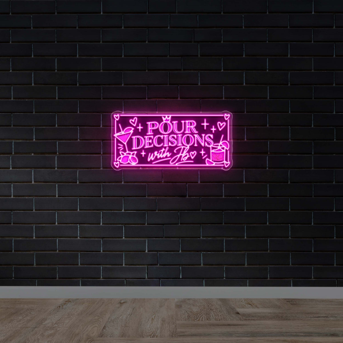 POUR DECISIONS - Premium Neon Artwork