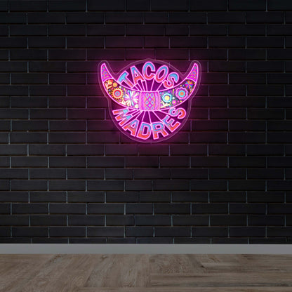 TACOS  MADRES - Premium Neon Artwork