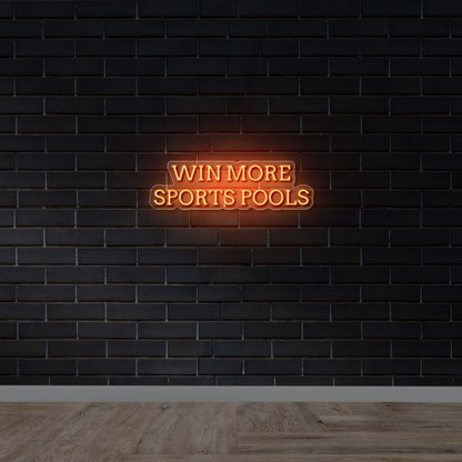 WIN MORE SPORTS POOLS - Premium Neon Artwork