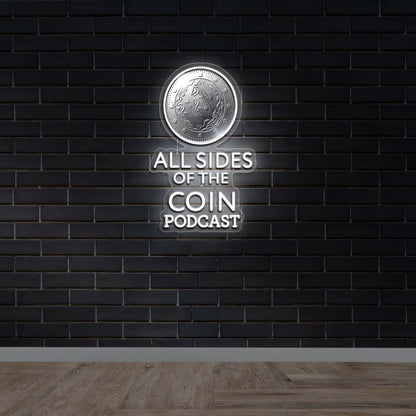 ALL SIDES OF THE COIN PODCAST - Premium Neon Artwork