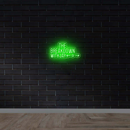 The Breakdown with Jay - Premium Neon Artwork