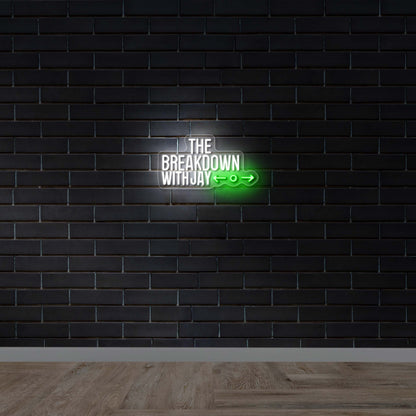 The Breakdown with Jay - Premium Neon Artwork