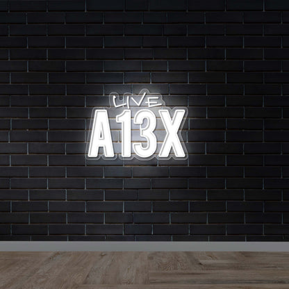 LIVE A13X -  Premium Neon Artwork