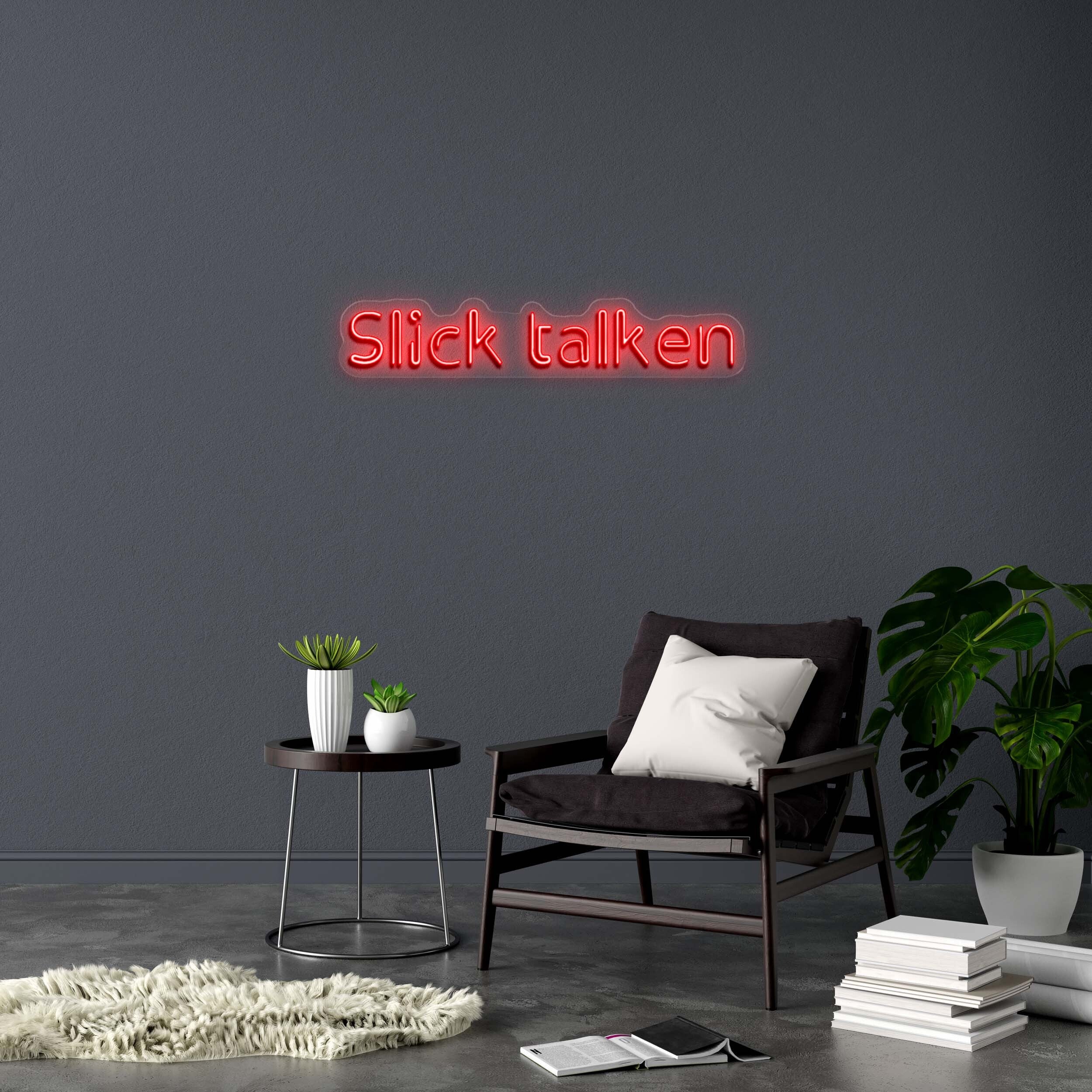 Slick Talken - Premium Neon Artwork