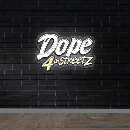 Dope 4 da Streetz - Premium Neon Artwork