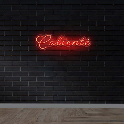 Calienté - Premium Neon Artwork