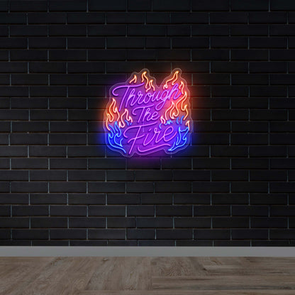 Through The Fire - Premium Neon Artwork