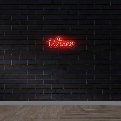 Wiser - Premium Neon Artwork