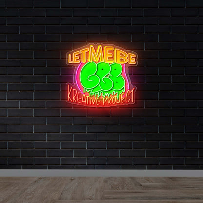 LET ME BE KREATIVE PROJECT - Premium Neon Artwork