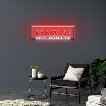 SEE MATES SKI & TRAVEL CLUB | 2nd Version - Premium Neon Artwork