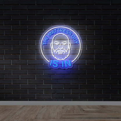THE MATTRESS GUY IS IN - Premium Neon Artwork