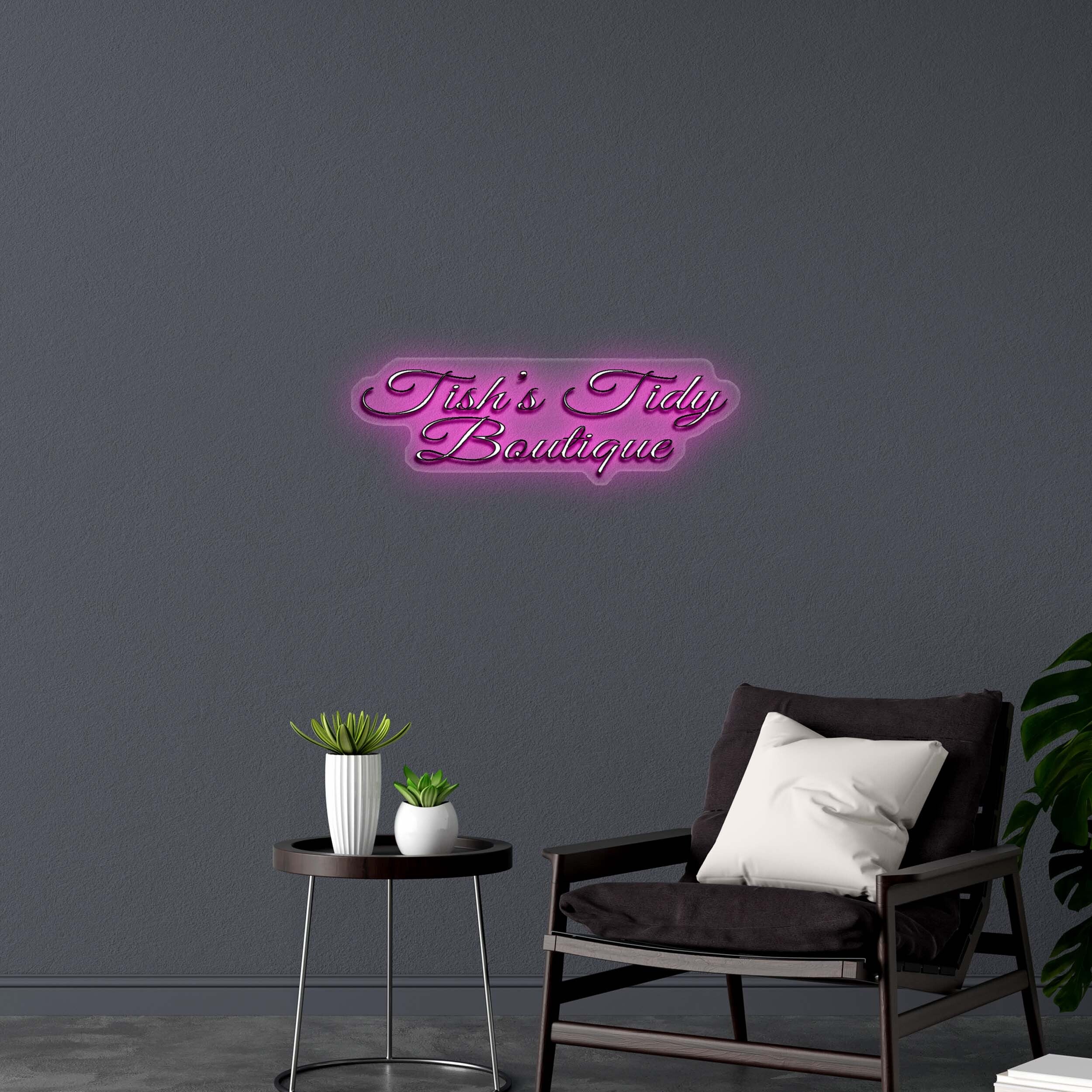 Tish’s Tidy Boutique - Premium Neon Artwork