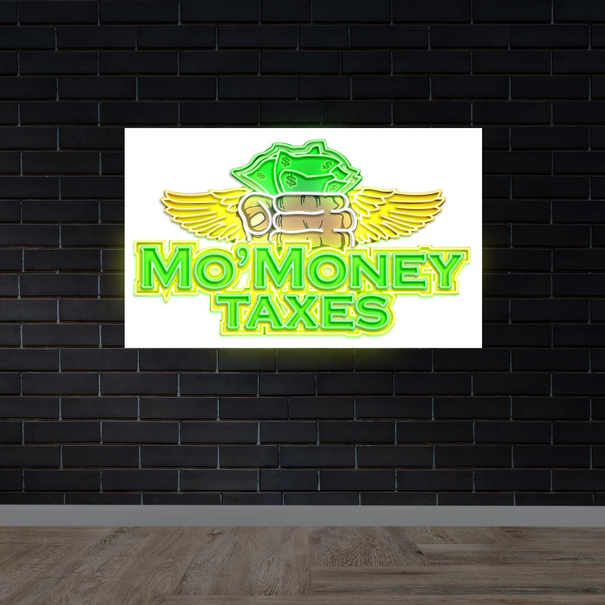 MO' MONEY TAXES - Premium Neon Artwork