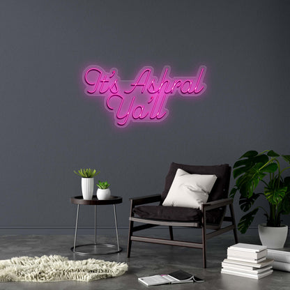 It's Ashral Ya'll - Premium Neon Artwork