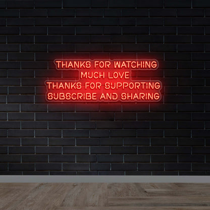 Thanks For Watching Much Love - Premium Neon Artwork