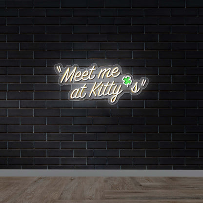 Meet me at Kitty's -  Premium Neon Artwork