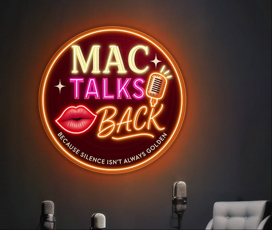 MAC TALKS BACK -  Premium Neon Artwork