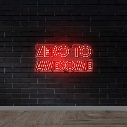 Zero to Awesome - Premium Neon Artwork