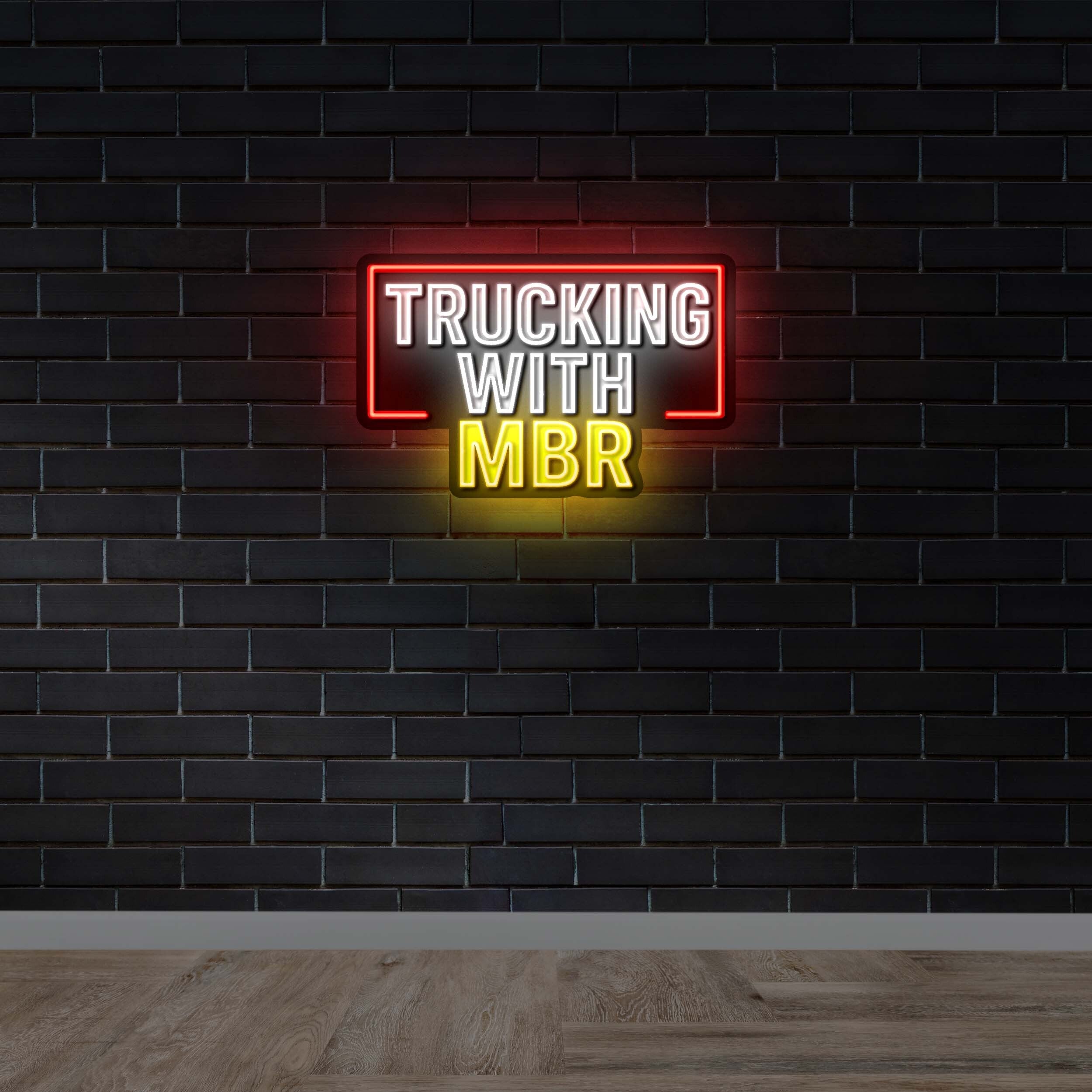 Trucking with MBR - Premium Neon Artwork